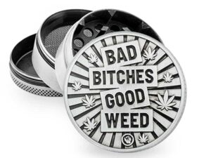 Bad Bitches Good Weed Metallgrinder – 4-deler